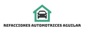 REFACCIONES AUTOMOTRICES AGUILAR